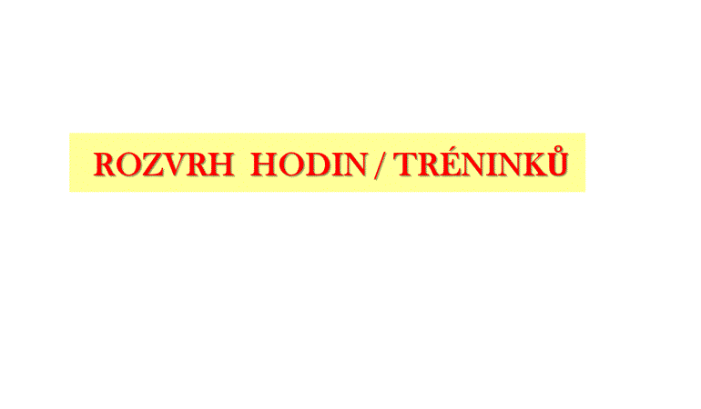 Rozvrh hodin/tréninků pro školní rok 2020/2021